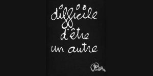 Ben | Difficile d être un autre